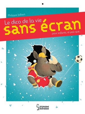 cover image of Le dico de la vie sans écran